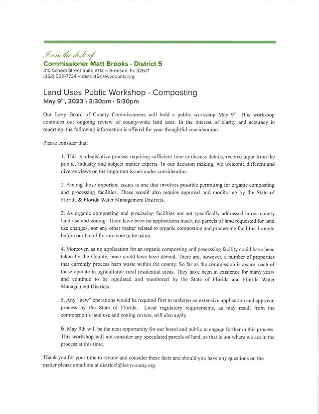 This is the unedited letter of Levy County Commission Chairman Matt Brooks to the Williston City Council. The emailed letter was sent to city council members are 11:20 a.m. Tuesday ahead of their 6 p.m. council meeting where manure composting would be discussed. The letter makes no mention of being a Public Service Announcement (PSA). The email carrying the attached letter from Brooks said it was a PSA.